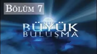 Büyük Buluşma - Bölüm 07 | Bakkalın İftirası