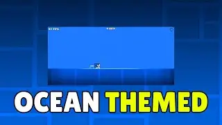How To Make An Underwater/Ocean Themed Level & Make Realistic Sea/Ocean Effect In Geometry Dash 2026