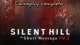 SILENT HILL: The Short Message Gameplay completo Pt.3