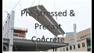 Precast Concrete (Part 2/2)
