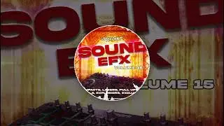 (New) Sound EFX Vol 15 - Dancehall Reggae - 2022 2023 - Pull Ups, Lasers, Horns, Impacts, much more.