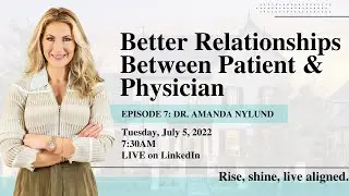 Better Relationships Between Patient & Physician | Wake Up! With Haley