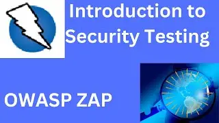OWASP ZAP 01 Tutorial: Introduction to Security Testing with OWASP ZAP | Beginner's Guide