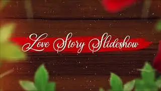 Love Story Slideshow - Free Download After Effect Project