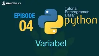Belajar Python [Dasar] - 04 - Mengenal Variabel