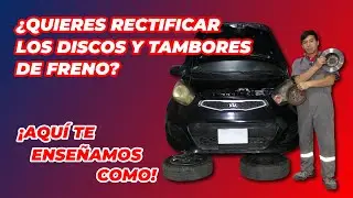 ¿QUIERES RECTIFICAR LOS DISCOS Y TAMBORES DE FRENO? ¡AQUÍ TE ENSEÑAMOS COMO!