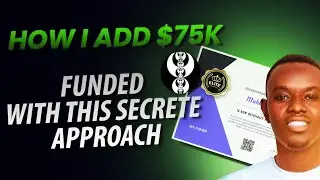 Sırrın approach din Dana bi nakara $75k Funded a october