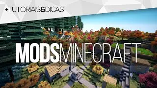 Como instalar MODs no Minecraft de forma rápida e fácil