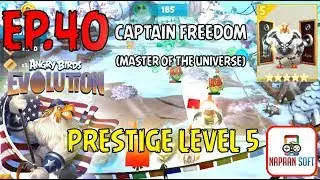 ANGRY BIRDS EVOLUTION - PRESTIGE LEVEL 5 - CAPTAIN FREEDOM (MASTER OF THE UNIVERSE)