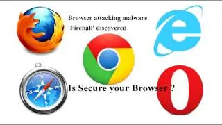 Browser infect malware #Firebal discovered #Is your browser secure?