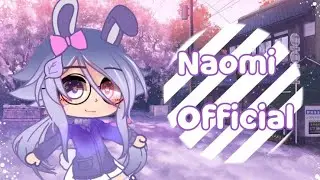 My New Intro II Gacha Club II Naomi 🐰