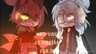 •Nao vire as costas pra mim• ||GC Meme||