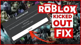 How to Fix Roblox Kicking You Out Issue 2023? Roblox Unexpected Client Behavior (SOLVED !!)