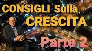 Consigli Sulla CRESCITA | Parte 2 - Jim Rohn