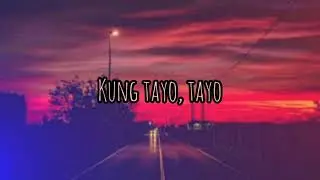 Kung Tayo - Skusta Clee (lyrics )