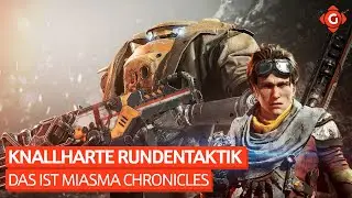 Knallharte Rundentaktik - Das ist  Miasma Chronicles | SPECIAL
