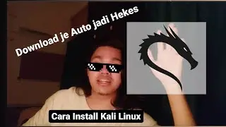 Cara Install Kali Linux dalam laptop.