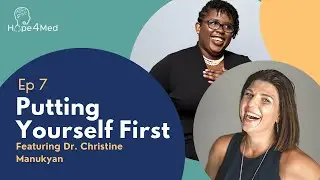 Putting Yourself First Featuring Pharmacist Dr. Christine Manukyan
