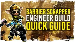 Guild Wars 2 - Barrier Scrapper PvE Build