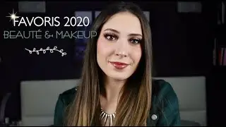 FAVORIS 2020 : MES PRODUITS BEAUTE & MAKEUP PREFERES DE CETTE ANNEE 😍✨