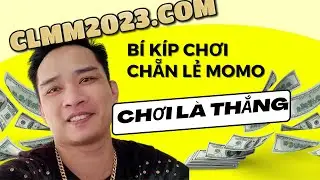 Clmm | Chia sẻ kinh nghiệm chơi Chẵn lẻ mm | Thủ thuật Clmm