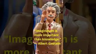 "Imagination is more important than knowledge." — Albert Einstein 「想像力比知識更重要。」— 愛因斯坦