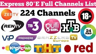 224 Channels Express 80 at 80°E || Full Channels List 80°E || Brazzer Tv