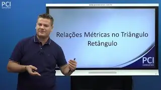 Aula 54 - Relações Métricas no Triângulo Retângulo