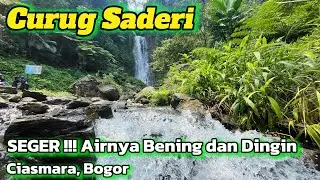 SEGER !!! Curug Saderi Ciasmara Pamijahan Bogor