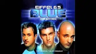 Eiffel 65 - Blue (Da Ba Dee) (1 Hour)