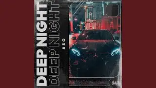 Deep Night