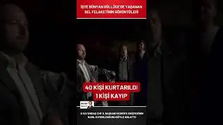 #SONDAKİKA | İŞTE BÜNYAN GÜLLÜCE’DEKİ SEL FELAKETİNDEN GÖRÜNTÜLER, 40 KİŞİ KURTARILDI 1 KİŞİ KAYIP