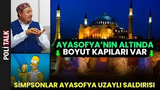AYASOFYA’NIN ALTINDA BOYUT KAPILARI VAR! İsmail Ernur Yılmaz Ayasofya’nın Gizemlerini Açılıyor