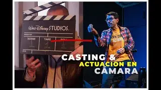 CASTING Y ACTUACION EN CAMARA - Clase 1