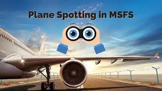 Plane spotting in MSFS: London Heathrow, Innsbruck and Frankfurt Main