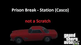 GTAO Prison Break - Station (Casco) not a Scratch