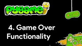Pygame Tutorial - 4 Game Over Functionality -Snake Game
