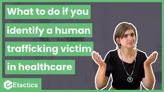 What to do if you identify a human trafficking victim in healthcare