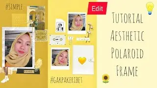 tutorial edit foto aesthetic polaroid frame | simple gak ribet