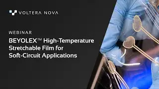 Webinar: Printing on BEYOLEX™ High-Temperature Stretchable Film with NOVA