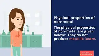 Non-Metals : Physical & Chemical Properties.