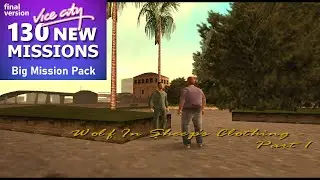 Vice City Big Mission Pack(Final Version)-Hilary Missions-"Wolf In Sheep's Clothing - Part 1"Mission