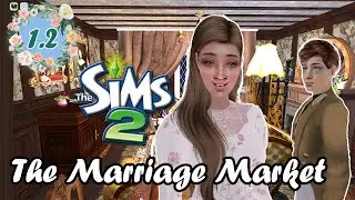 The Marriage Market | The Victorian Sims Challenge | The Sims 2 | Season 2 Part 1.2