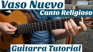 Vaso Nuevo - Tutorial de Guitarra ( Canto Religioso ) Para Principiantes