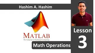 MATLAB Lesson 3/18 Vector , Array , Matrix operations ماتلاب شرح التعامل مع المصفوفات و مجموعات عربى