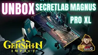 Unbox gaming desk Secretlab MAGNUS Pro XL Genshin Impact Edition – โต๊ะที่เท่ที่สุดในโลกเกมเมอร์