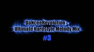 Ultimate Hardstyle Melody Mix #3
