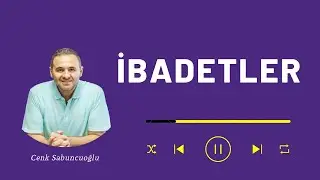 İbadetler | Cenk Sabuncuoğlu