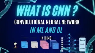 What is CNN and how it works | Convolutional Neural Network Full Explanation in Hindi