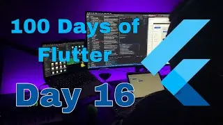 100 Days of Flutter - Day 16